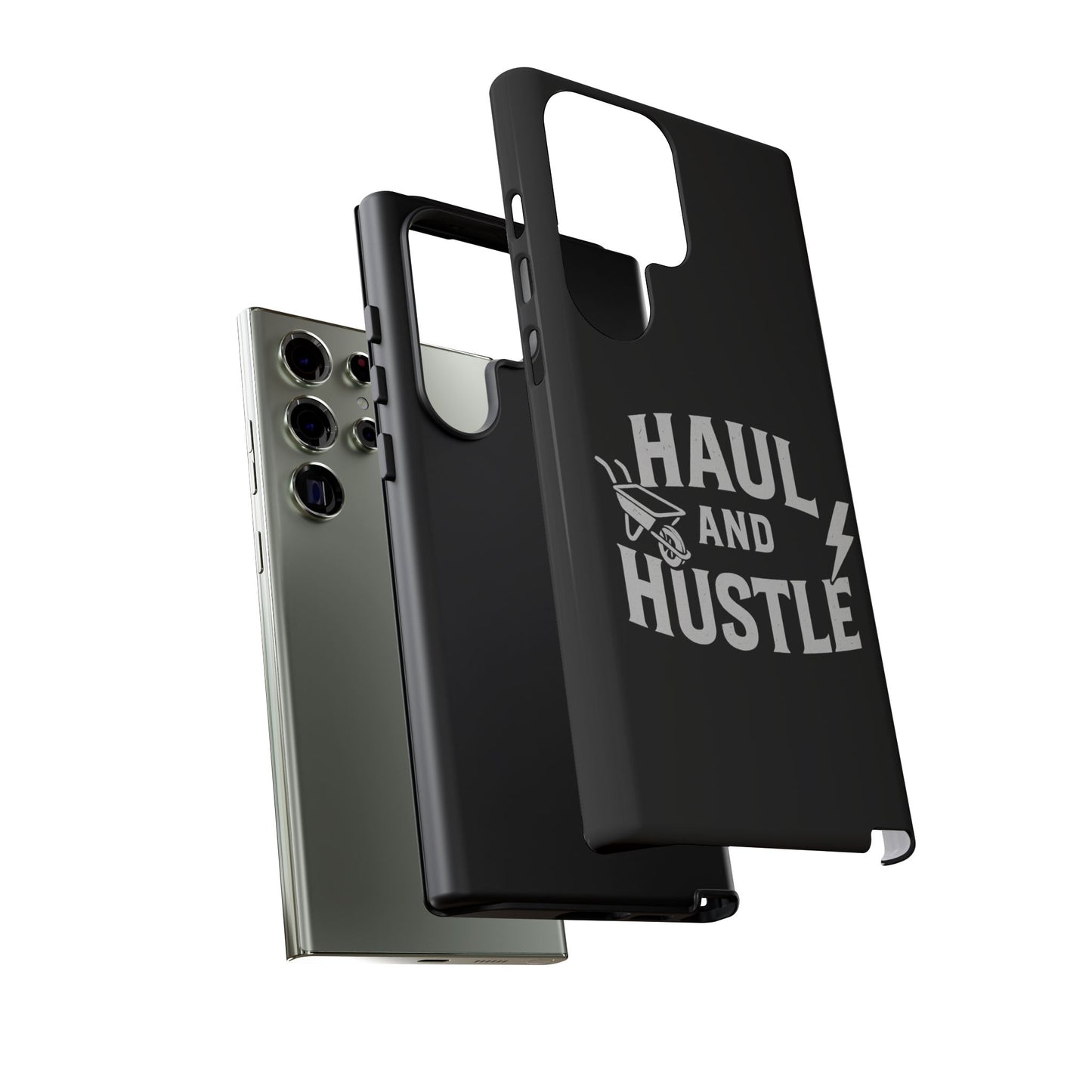 Haul and Hustle Phone Case - Durable Tough Cases for Go-Getters
