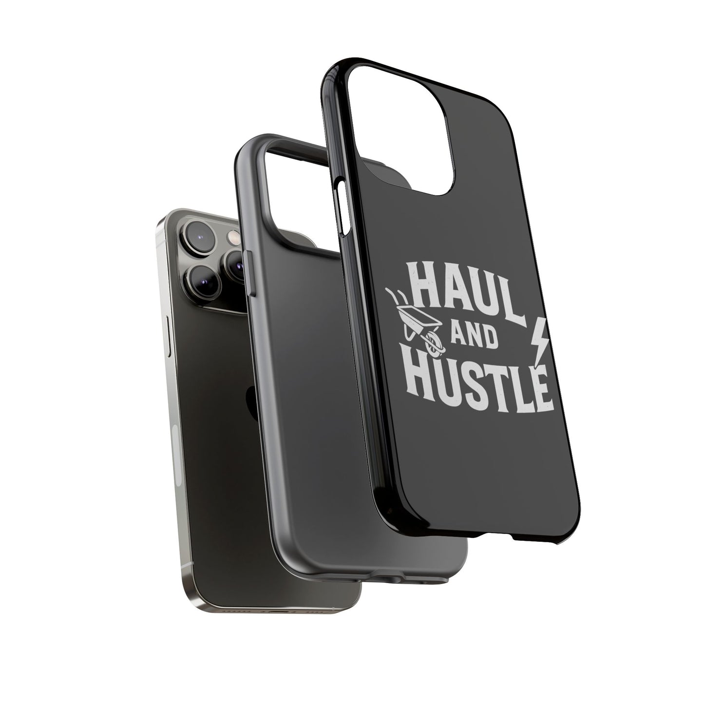 Haul and Hustle Phone Case - Durable Tough Cases for Go-Getters