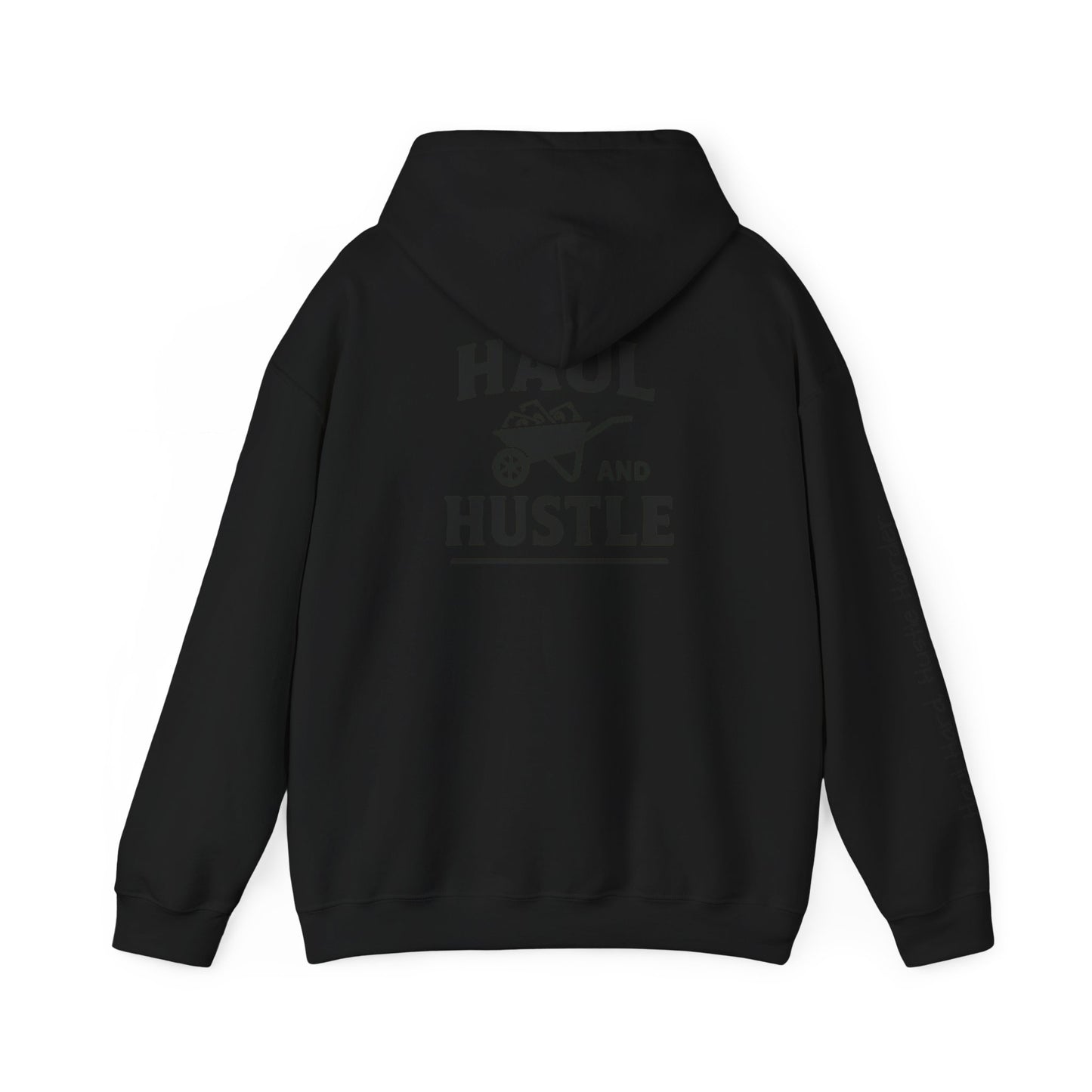 Haul and Hustle Unisex Hoodie - Motivational Heavy Blend Sweatshirt