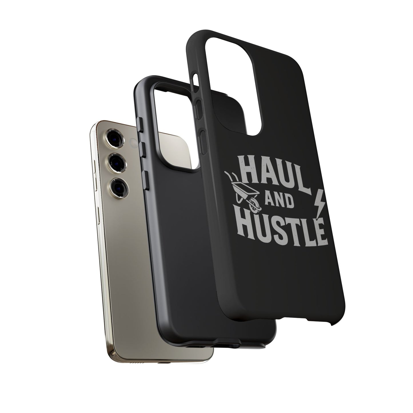 Haul and Hustle Phone Case - Durable Tough Cases for Go-Getters
