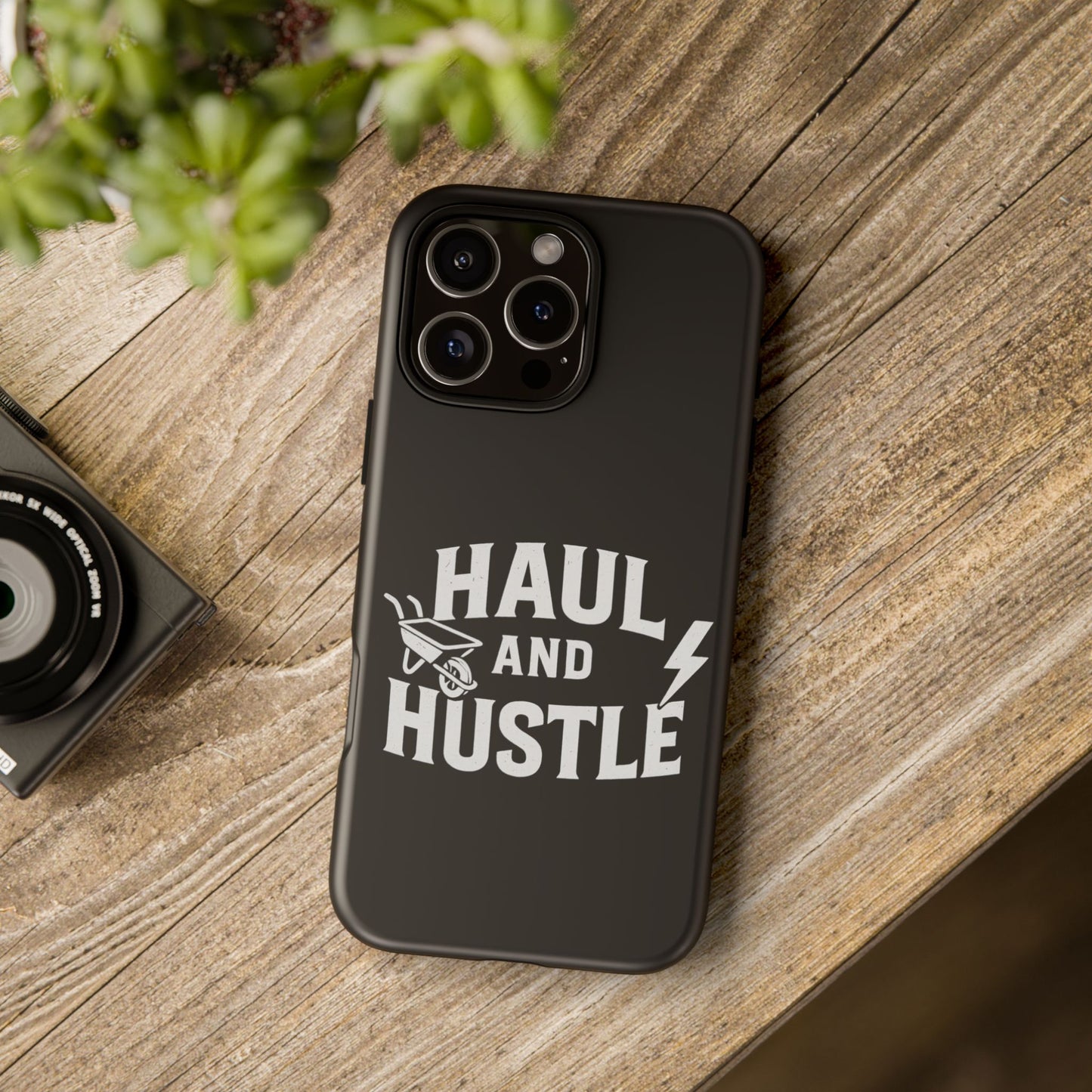 Haul and Hustle Phone Case - Durable Tough Cases for Go-Getters