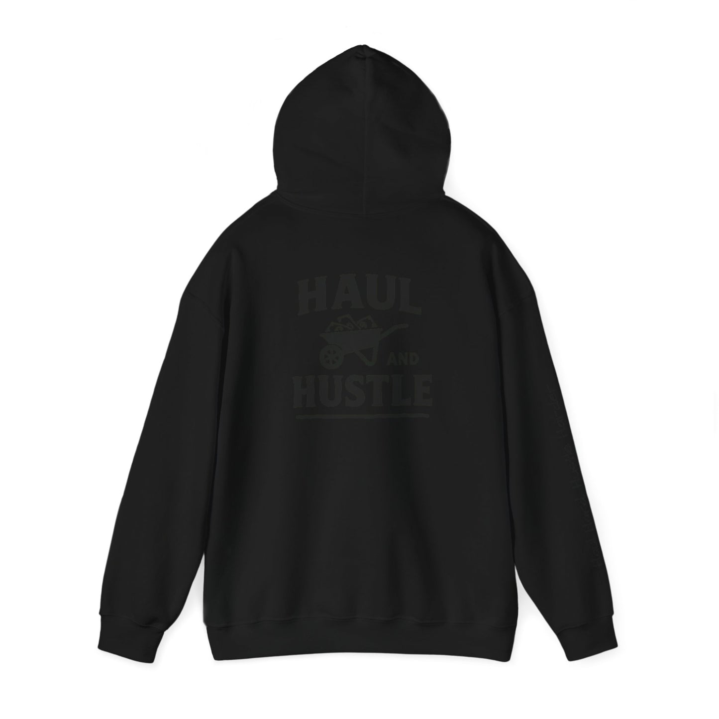 Haul and Hustle Unisex Hoodie - Motivational Heavy Blend Sweatshirt
