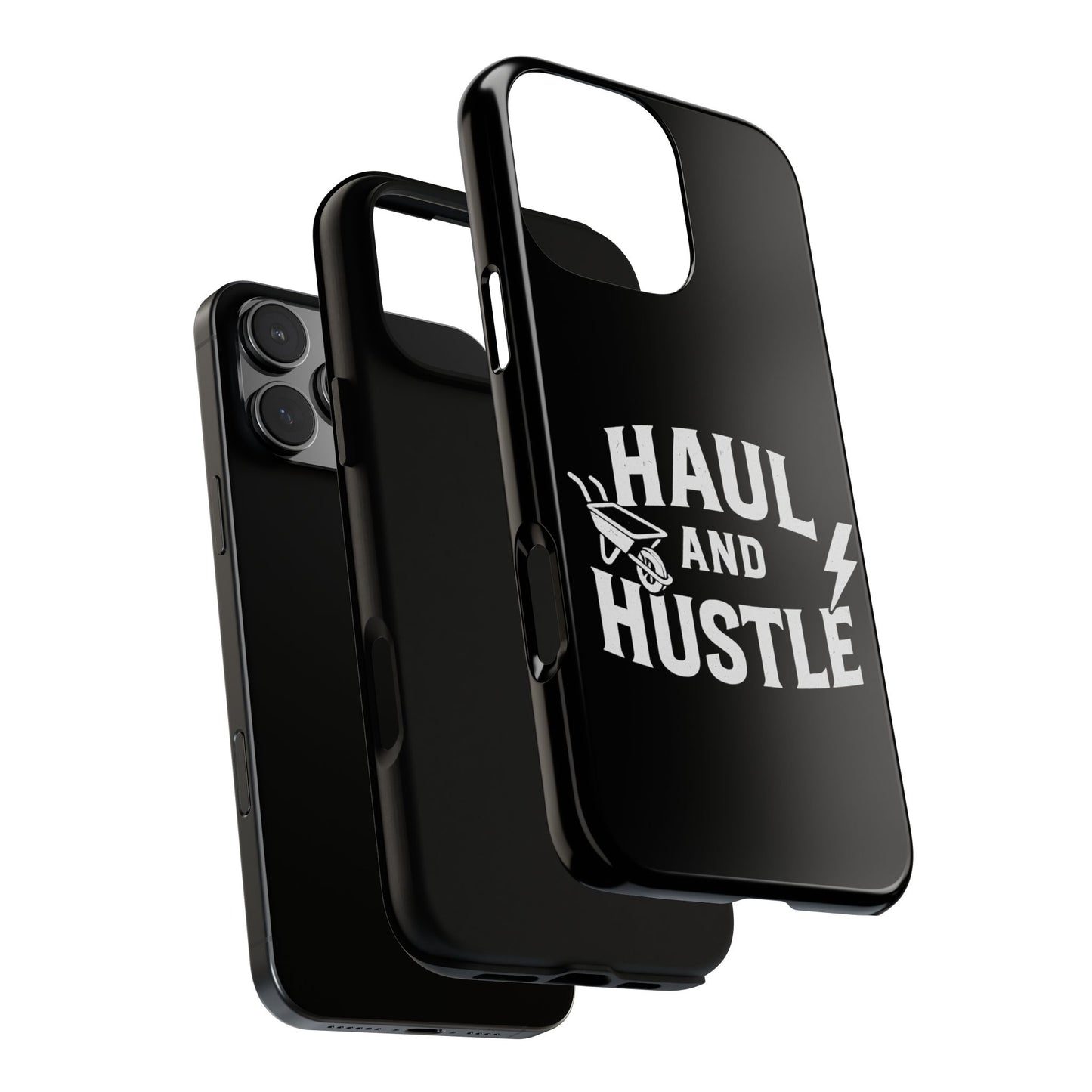 Haul and Hustle Phone Case - Durable Tough Cases for Go-Getters