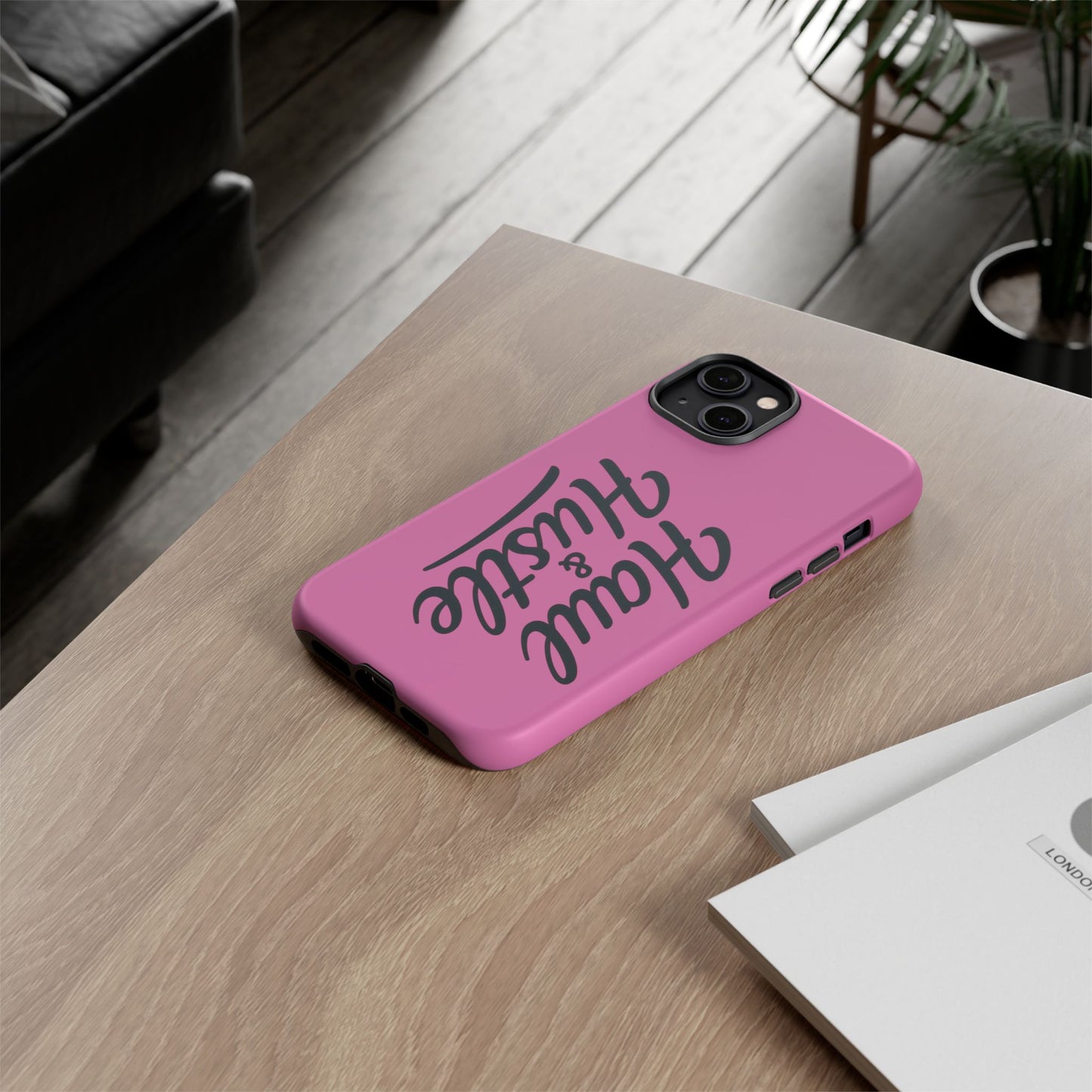 Haul & Hustle Tough Phone Case - Stylish and Durable for Entrepreneurs