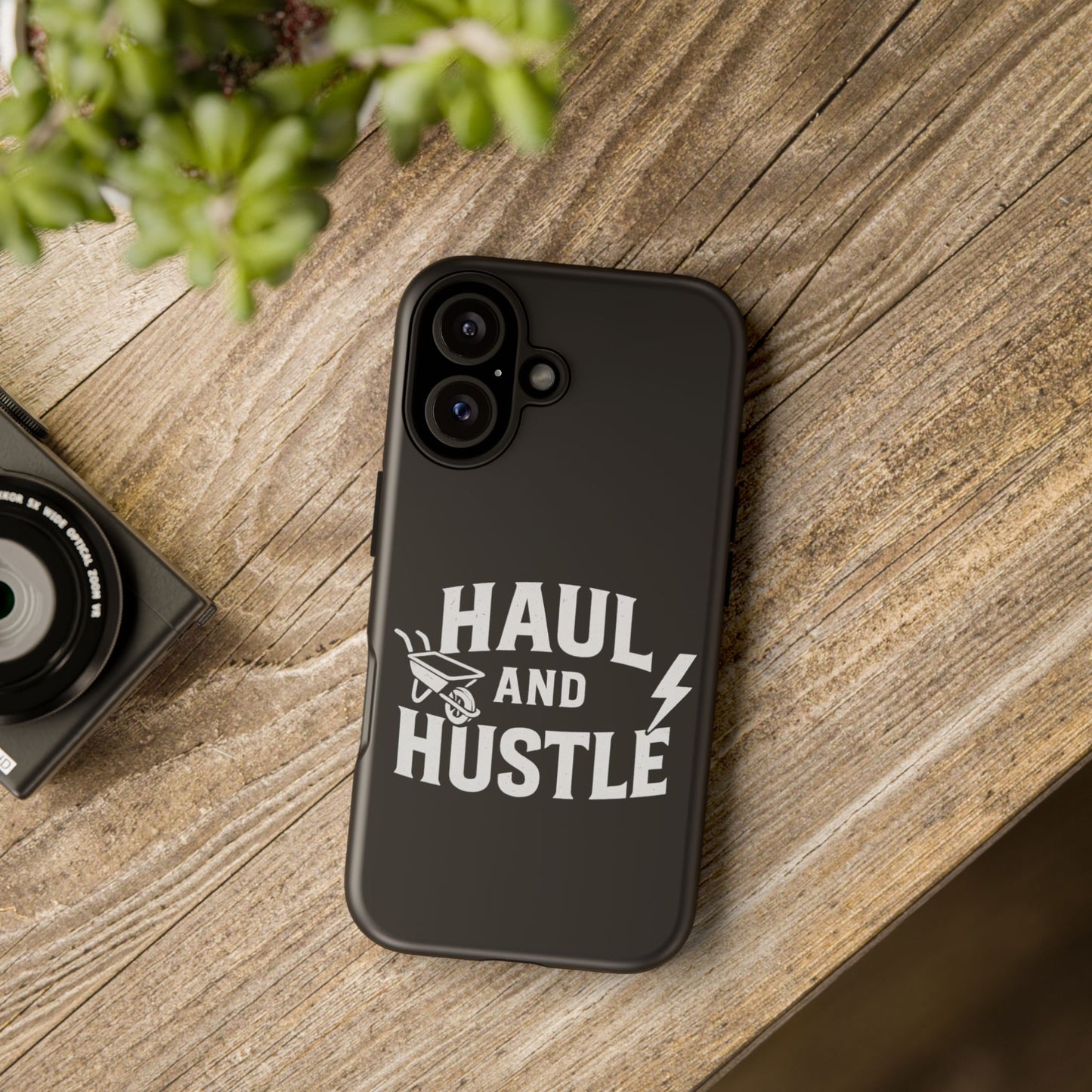 Haul and Hustle Phone Case - Durable Tough Cases for Go-Getters