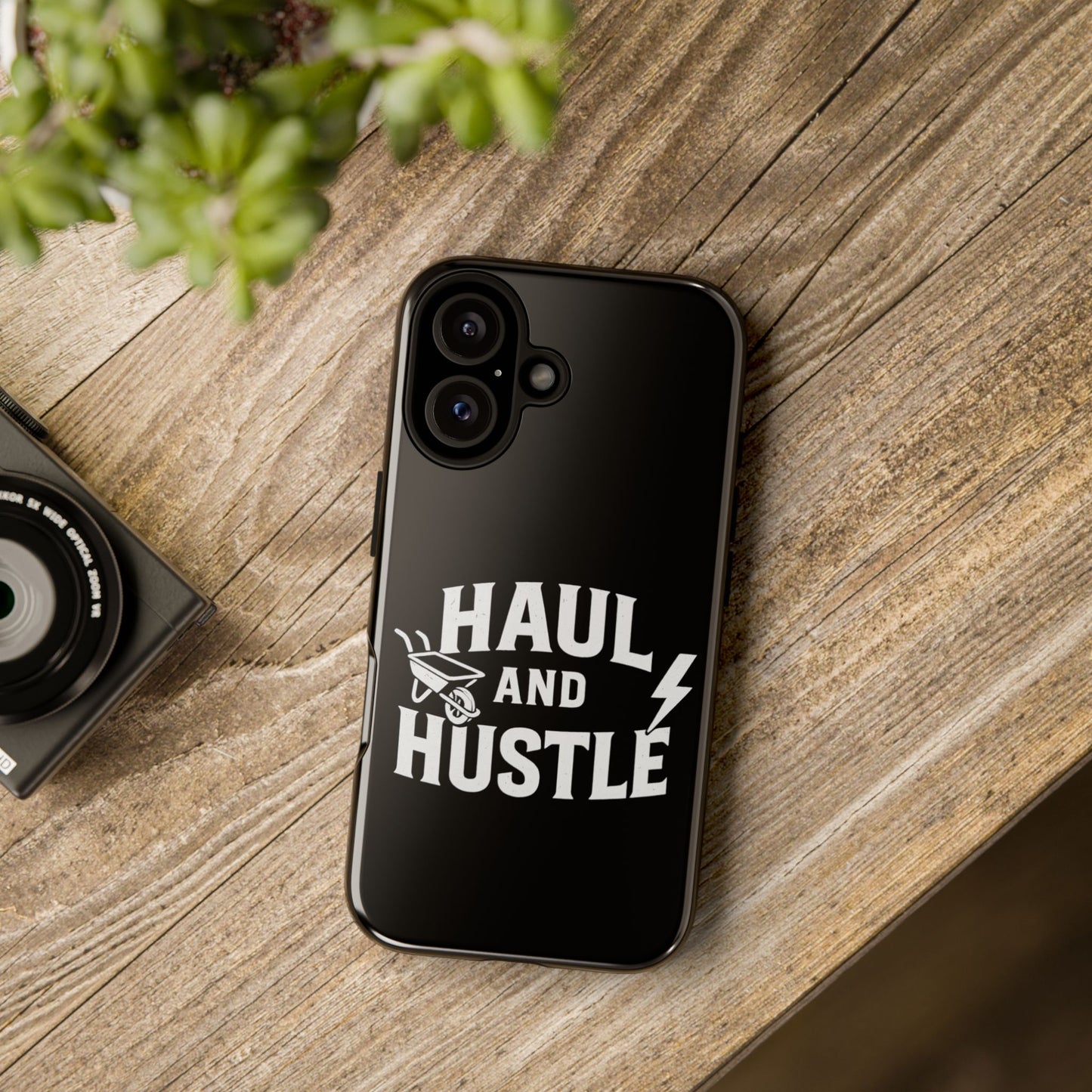 Haul and Hustle Phone Case - Durable Tough Cases for Go-Getters