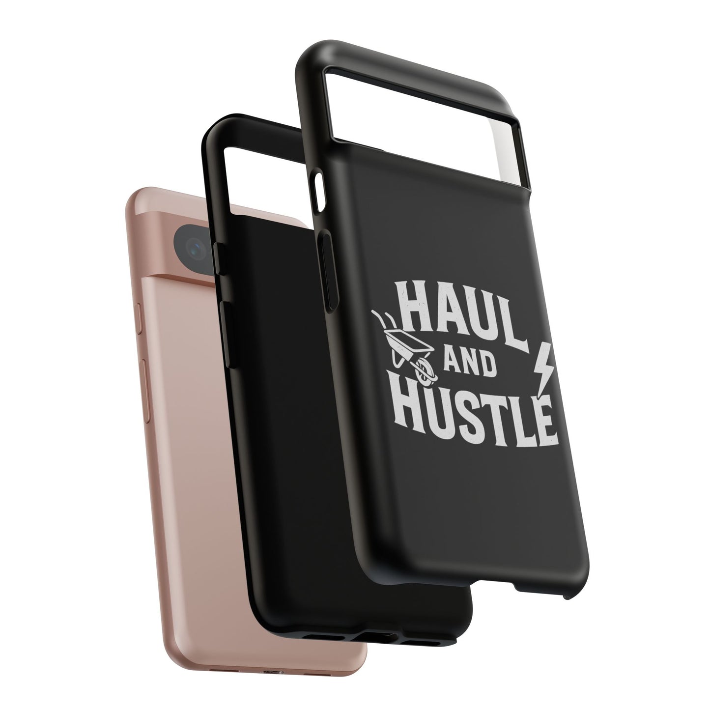 Haul and Hustle Phone Case - Durable Tough Cases for Go-Getters