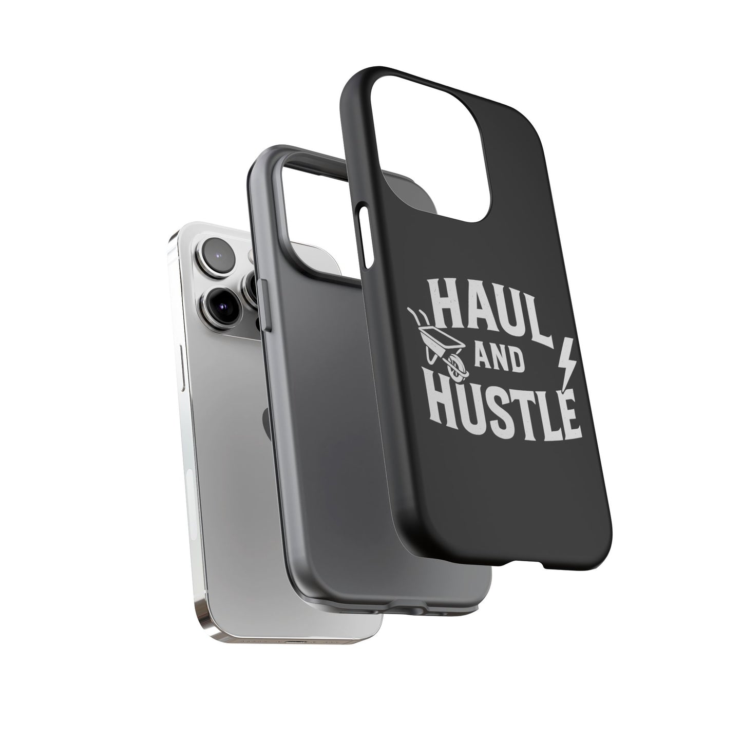 Haul and Hustle Phone Case - Durable Tough Cases for Go-Getters