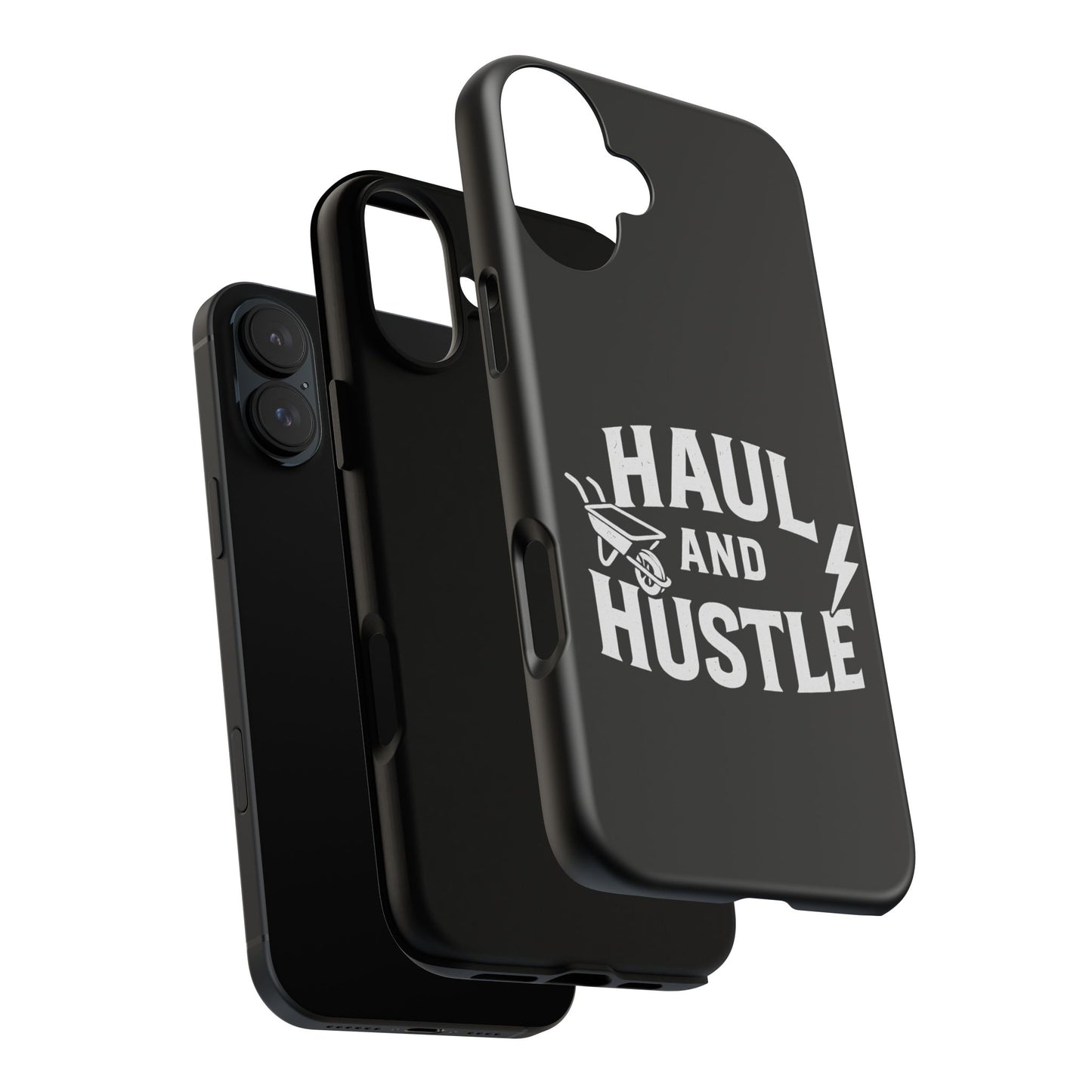 Haul and Hustle Phone Case - Durable Tough Cases for Go-Getters
