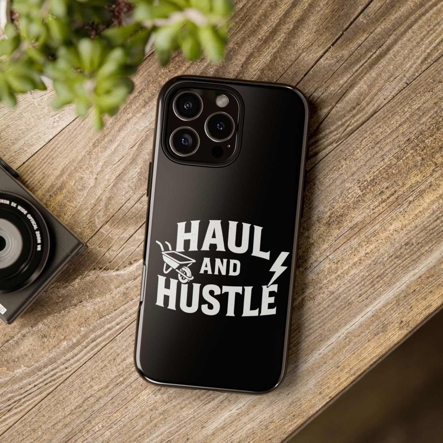 Haul and Hustle Phone Case - Durable Tough Cases for Go-Getters