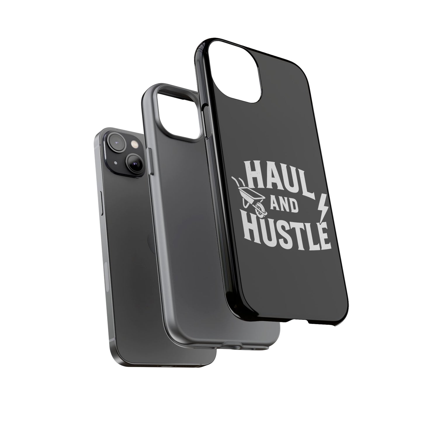 Haul and Hustle Phone Case - Durable Tough Cases for Go-Getters