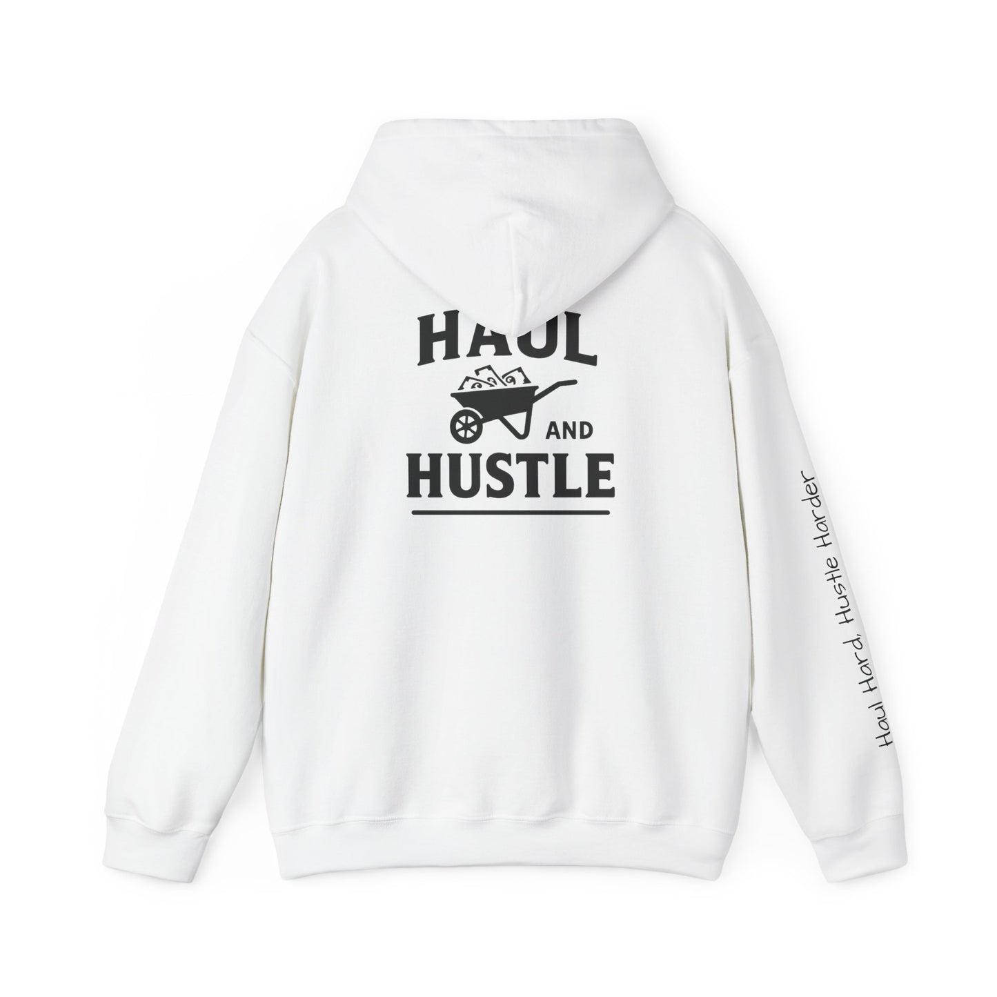Haul and Hustle Unisex Hoodie - Motivational Heavy Blend Sweatshirt