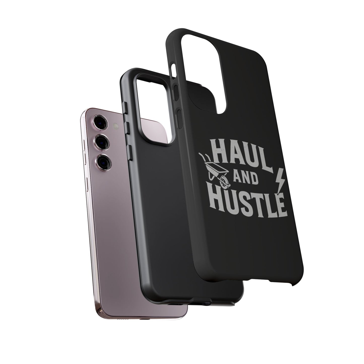 Haul and Hustle Phone Case - Durable Tough Cases for Go-Getters