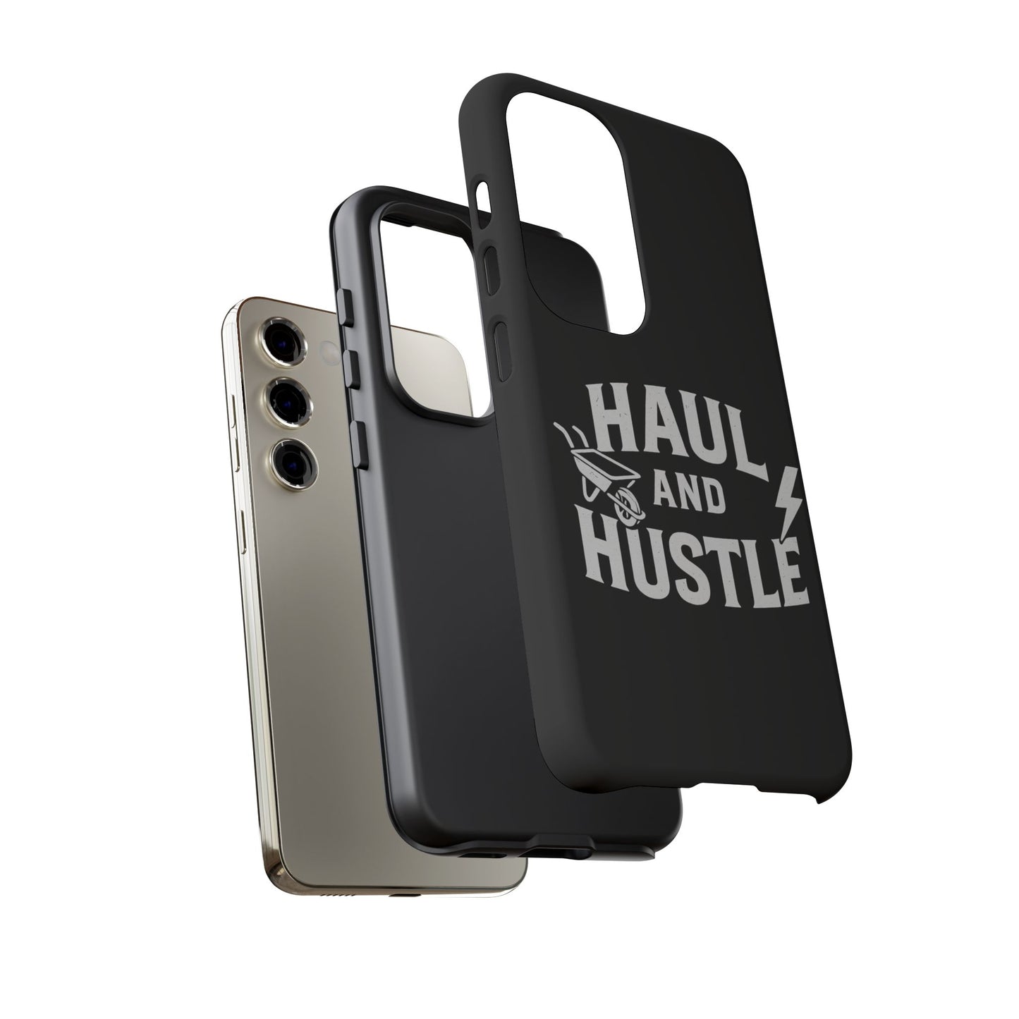Haul and Hustle Phone Case - Durable Tough Cases for Go-Getters