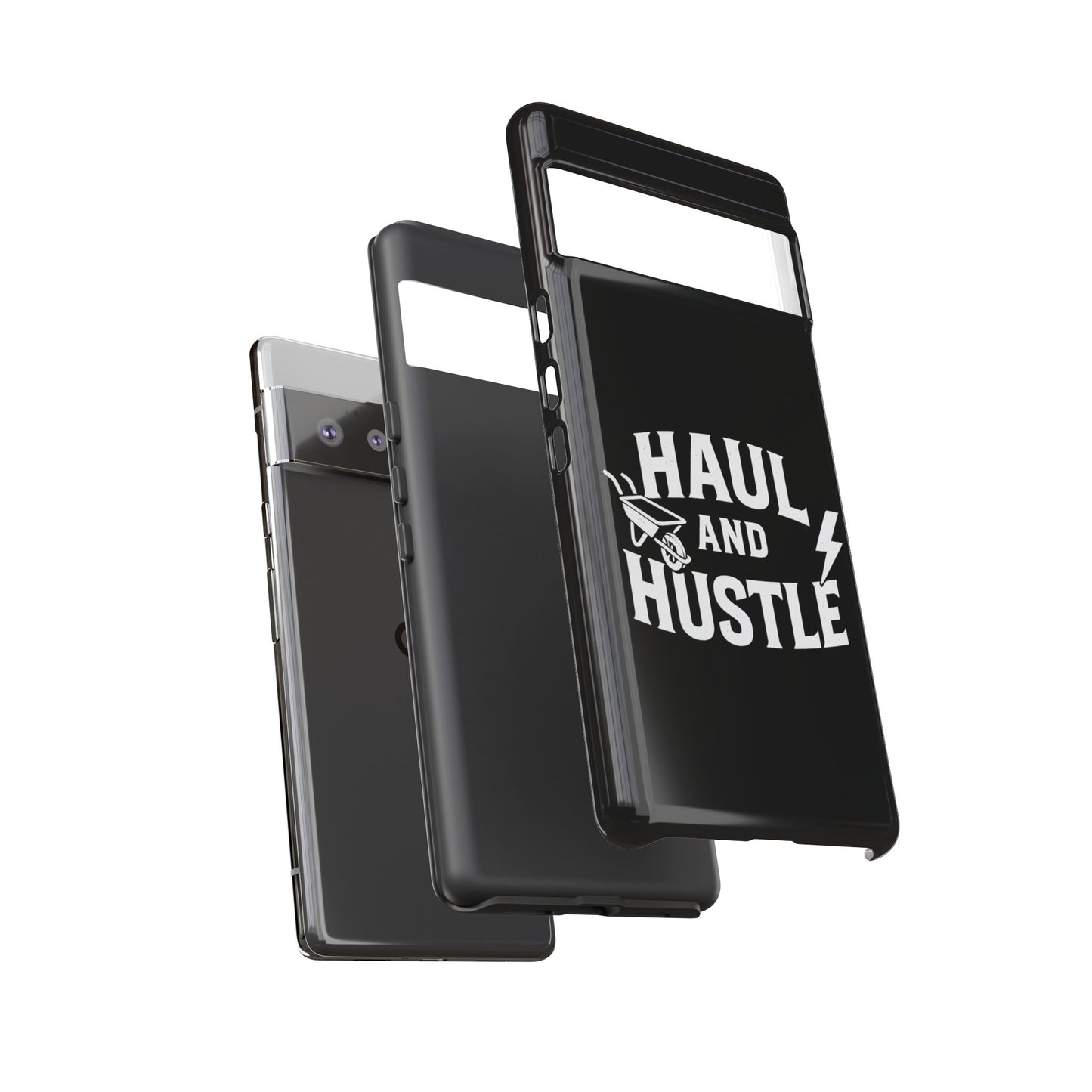 Haul and Hustle Phone Case - Durable Tough Cases for Go-Getters