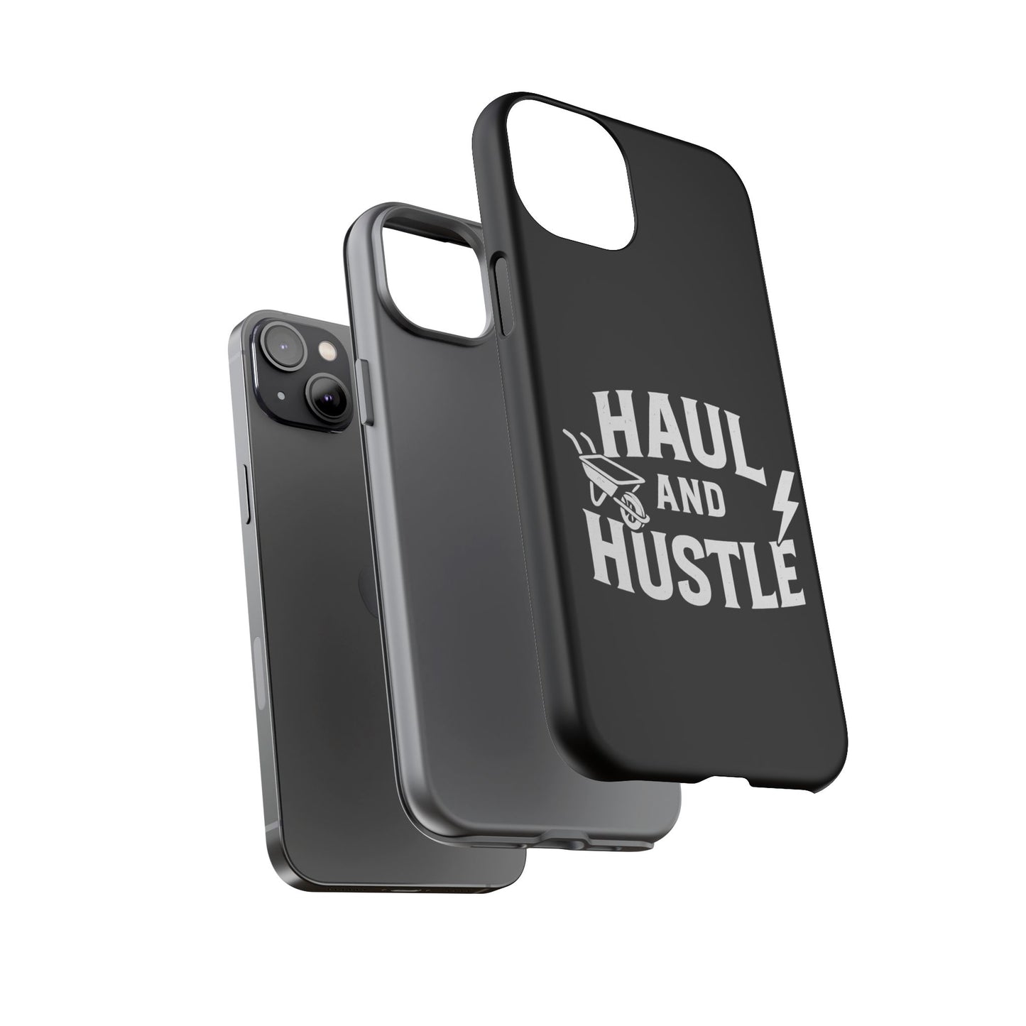 Haul and Hustle Phone Case - Durable Tough Cases for Go-Getters