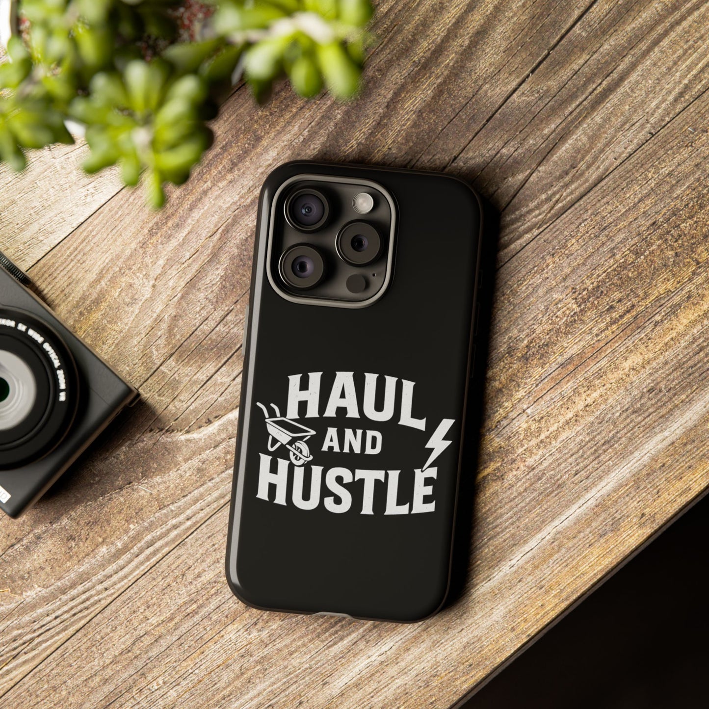 Haul and Hustle Phone Case - Durable Tough Cases for Go-Getters
