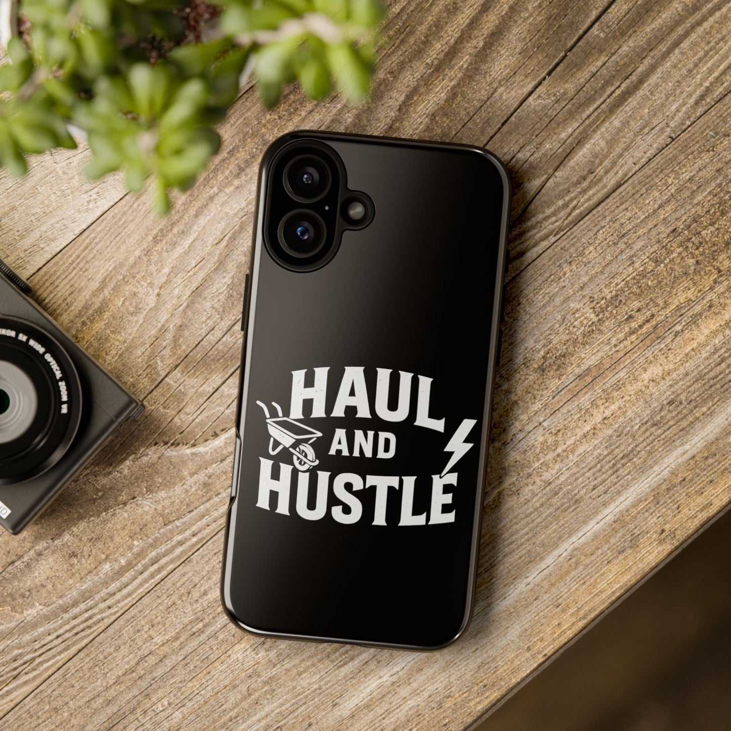 Haul and Hustle Phone Case - Durable Tough Cases for Go-Getters