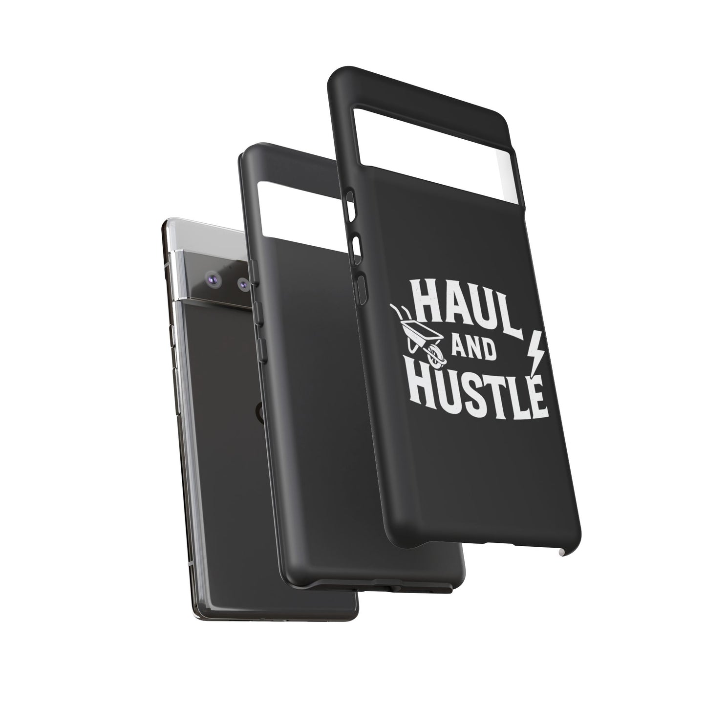 Haul and Hustle Phone Case - Durable Tough Cases for Go-Getters
