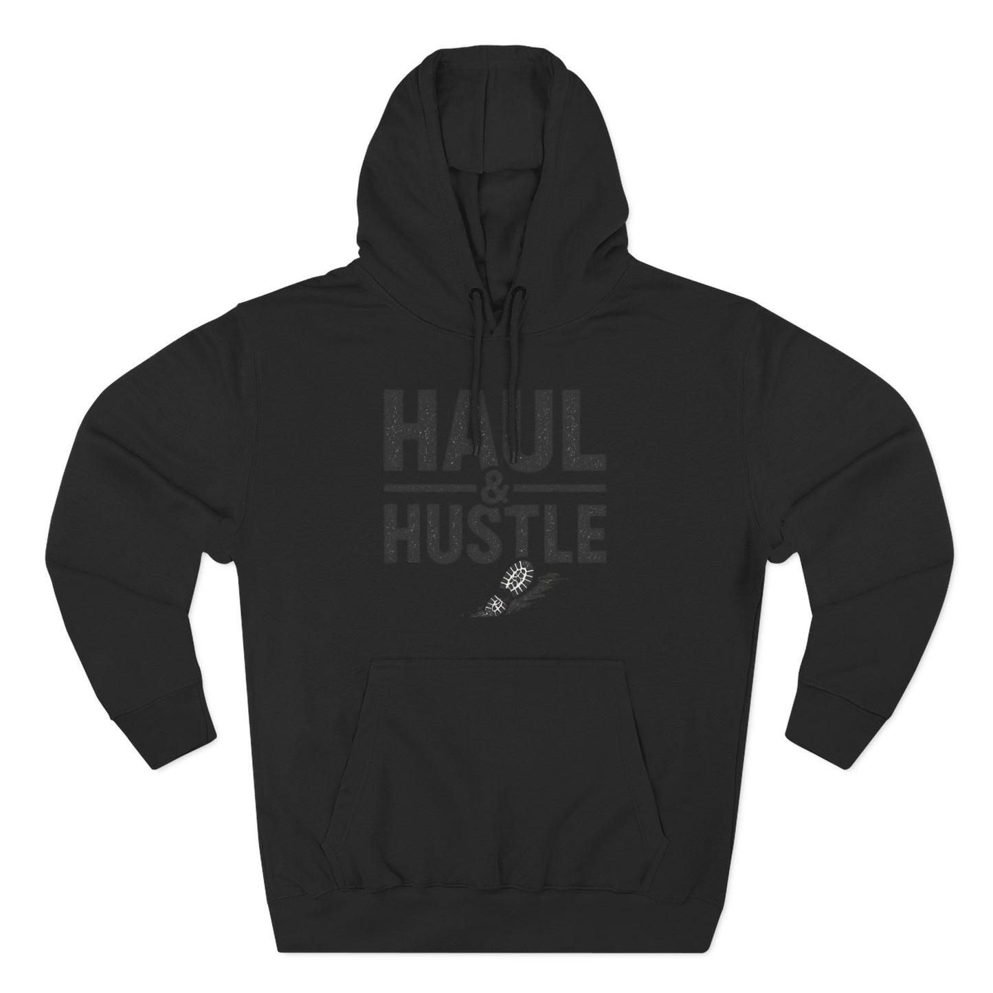 Inspirational Fleece Hoodie - 'Haul & Hustle'