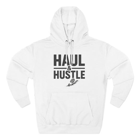 Inspirational Fleece Hoodie - 'Haul & Hustle'